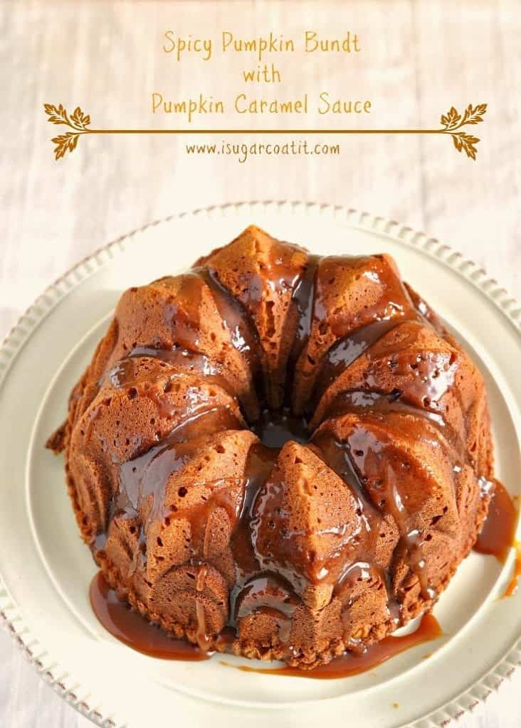 Spicy Pumpkin Bundt with Pumpkin Caramel Sauce