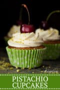 Pistachio Cupcakes with Mascarpone Frosting