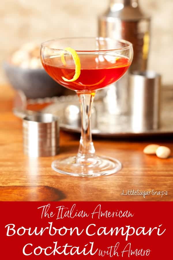 The Italian American a Bourbon Campari Amaro Cocktail Littlesugarsnaps