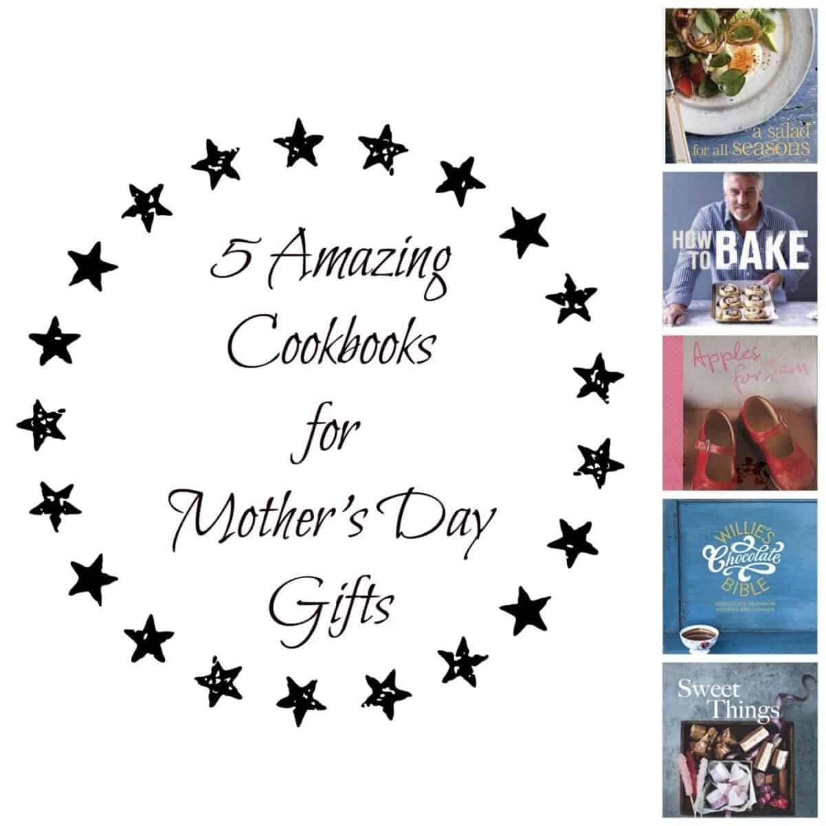 Top 5 Cookbooks Perfect for your Mother's Day Gift Littlesugarsnaps