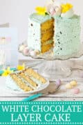 White Chocolate Cake decorated with Easter Eggs - image for pinterest