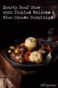 A Hearty Beef Stew with blue cheese dumplings - pinterest image
