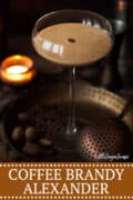 COFFEE BRANDY ALEXANDER - image for pinterest