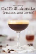 A glass of Caffè shakerato with text overlay