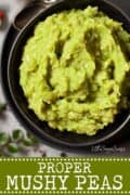 Proper mushy peas with text overlay