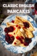 Classic English Pancakes with text overlay