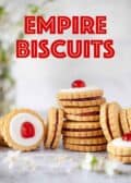 Stacks of empire biscuits with text overlay