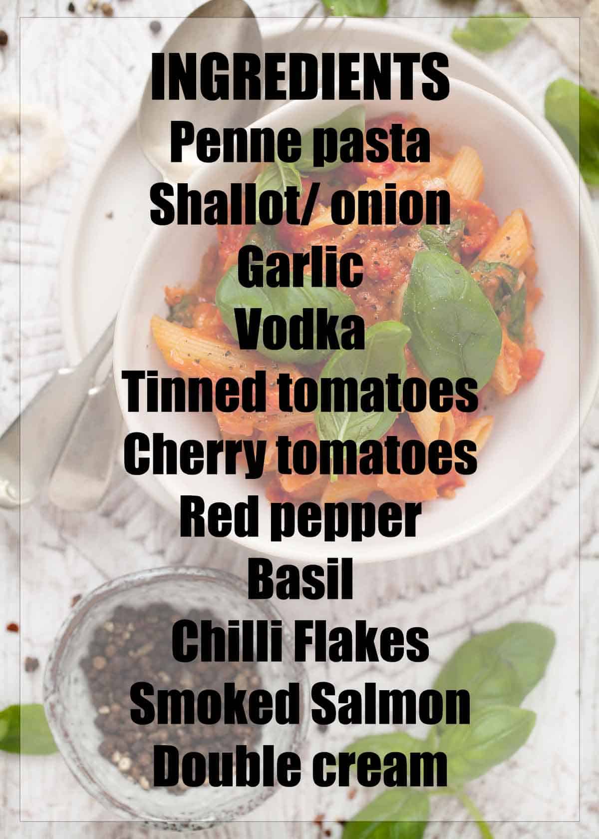 Text list of ingredients for pasta with vodka sauce overlaying a photo of the finished dish