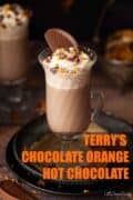 Terry's Chocolate Orange Hot Chocolate with text overlay.