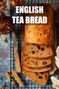 English fruit tea bread with text overlay.