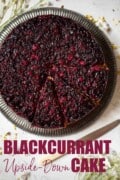 Blackcurrant upside down cake with text overlay.cake