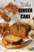 Sliced ginger cake with text overlay.