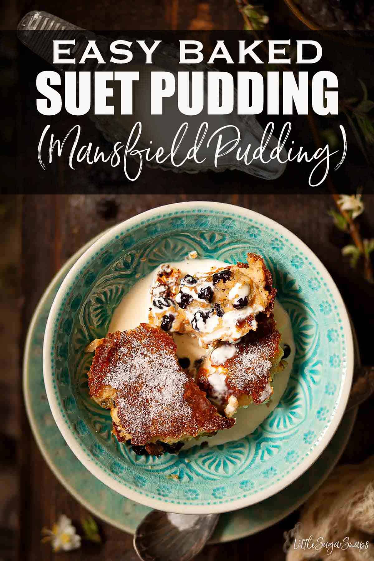 Baked Suet Pudding (Mansfield Pudding) Little Sugar Snaps