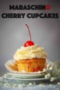 Labelled image of a cherry cupcake with a swirl of buttercream and maraschino cherry on top.