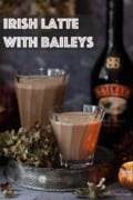 Two glasses of Irish cream latte with a bottle of Baileys liqueur. With text overlay.