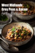 A bowl of British grey peas and bacon in a bowl with text overlay.