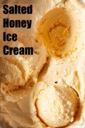 Salted honey ice cream with scoops taken out of it with text overlay.