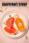 A bottle of grapefruit syrup and slices of red grapefruit on a plate with text overlay.