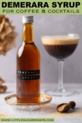 A labelled bottle of Demerara sugar syrup with a coffee cocktail in the background with text overlay.