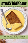 A slice of moist date cake and custard on a plate with text overlay.