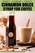 A bottle of cinnamon dolce syrup with a cinnamon latte behind it with text overlay.
